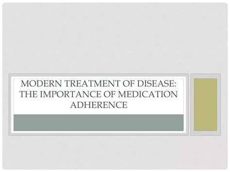 Ppt Modern Treatment Of Disease The Importance Of Medication