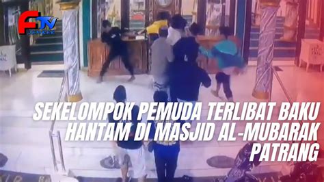 Sekelompok Pemuda Terlibat Baku Hantam Di Masjid Al Mubarak Patrang