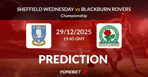 Estatísticas De Sheffield Wednesday X Blackburn Rovers - Sheffield Wednesday vs Blackburn Rovers Predicciones de Fútbol y ...