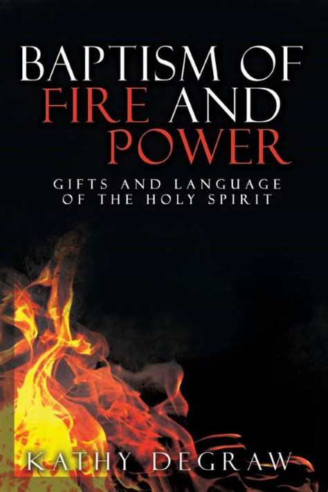 Baptism Of Fire And Power Ts And Language Of The Holy Spirit