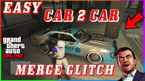 EASY CAR TO CAR MERGE GTA 5 ONLINE BENNYS GLITCH WORKING XBOX PS4