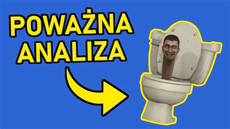 Skibidi toilet poważna analiza YouTube