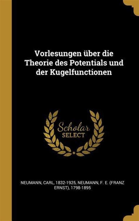 Vorlesungen über Theorie des Potentials und der Kugelfunctionen