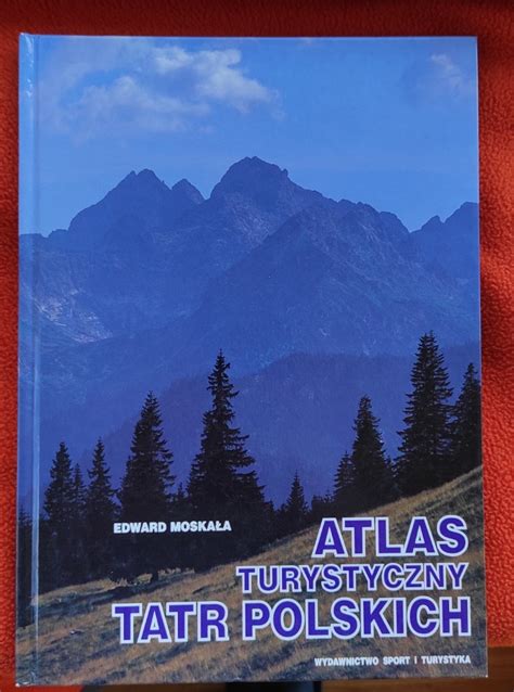 Atlas turystyczny Tatr Polskich Edward Moskała Trzebnica Licytacja