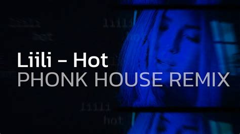 Liili Hot Phonk House Remix Youtube
