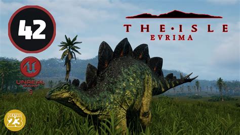 The Isle Evrima Ue5 42 Stegos Klein Aber Oho Lets Play Deutsch Youtube