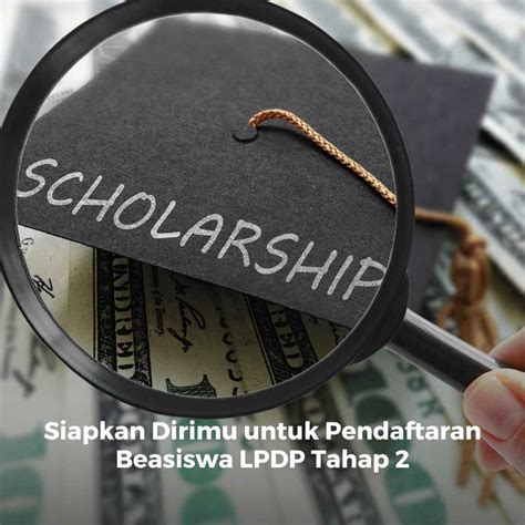 Siapkan Dirimu Untuk Pendaftaran Beasiswa Lpdp Tahap Dunia Pendidik