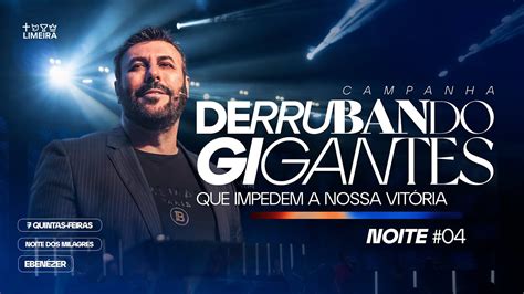 Campanha Derrubando Gigantes que Impedem a nossa Vitória Noite 04