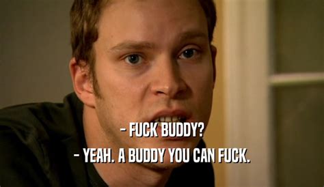 Peep Show GIFGlobe FUCK BUDDY YEAH A BUDDY YOU CAN FUCK