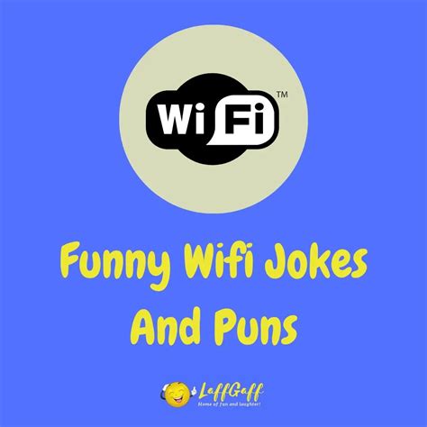 30 Hilarious Wifi Jokes And Puns Laffgaff