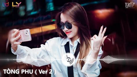 Tòng Phu Ver 2 Nhạc Trẻ Remix Hot TikTok 2022 Vì Quá Ngu Si Hay Là Em Đã Yêu Vội Vàng