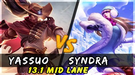 Yassuo Yasuo Vs Syndra Mid Patch Yasuo Gameplay Youtube