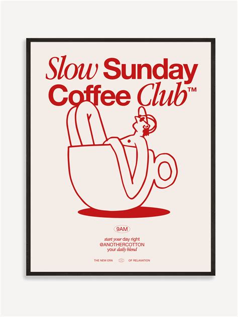 Slow Sunday Coffee Club Poster Anothercottonlab