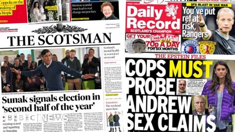 Scotland S Papers PM S Election Hint And Prince Andrew Sex Claims