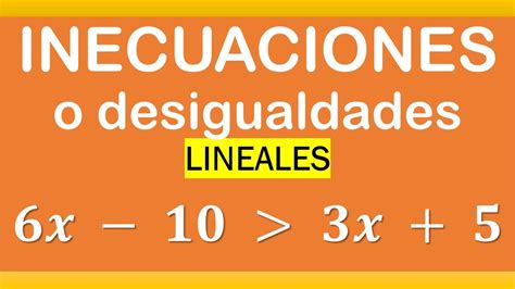 Inecuaciones O Desigualdades Ejercicio 1 Youtube