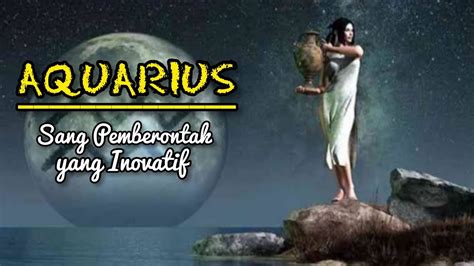 Sifat Dan Karakter Zodiak Aquarius Buka Wawasan Youtube