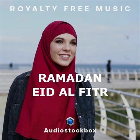 Stream Ramadan And Eid Al Fitr Royalty Free Music By Audiostockbox