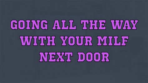 GOING ALL THE WAY WITH YOUR MILF NEXT DOOR WMV FORMAT NYSSA NEVERS Always Naughty Clips Sale