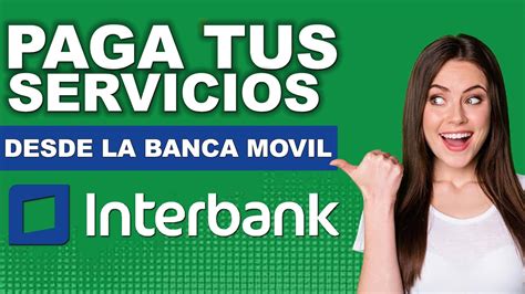Pago de servicios Interbank | Desde la Banca Móvil Interbank - YouTube