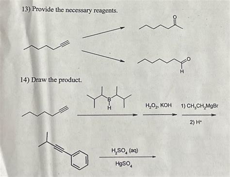 13) Provide the necessary reagents. 14) Draw the | Chegg.com 