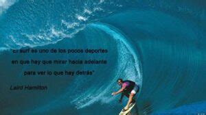 Surfea La Vida Con Estas 10 Frases De Surf Inspiradoras Todo Frases