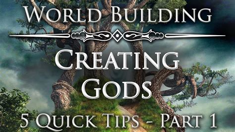 Worldbuilding Tips On Creating Gods The Art Of World Building Youtube