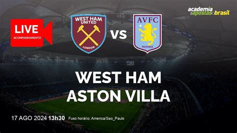 West Ham X Aston Villa Ao Vivo Inglaterra Premier League Rodada 1