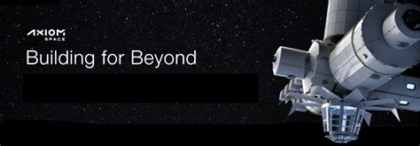 Axiom Space Raises Million With Series C Billion In Customer
