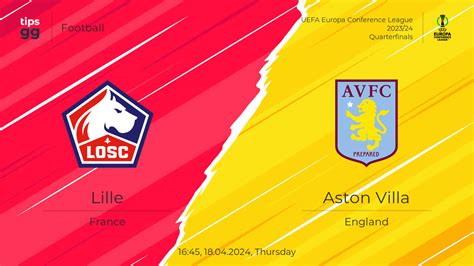 Lille Vs Aston Villa Odds Betting Lines 18 04 2024 Football Tips GG