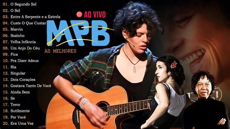 MPB Antigas As Melhores 30 Músicas Brasileiras Famosas Cassia