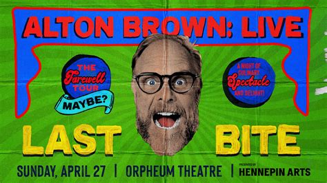 Alton Brown Live - Last Bite - Hennepin Arts