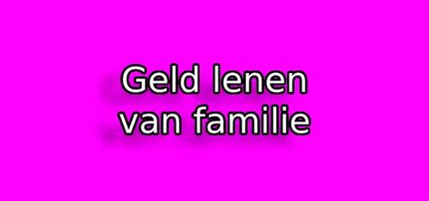 geld lenen van familie  belangrijke contract punten