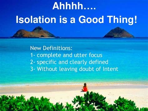 Isolation is a Good Thing 11-11-10