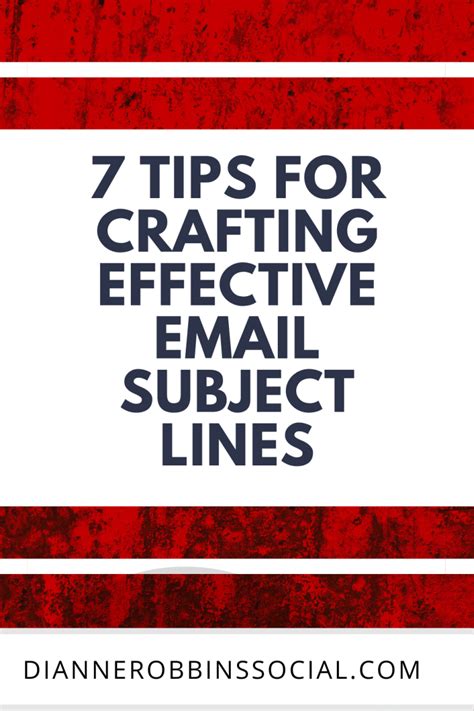 Crafting Effective Email Subject Lines 7 Tips Dianne Robbins Social