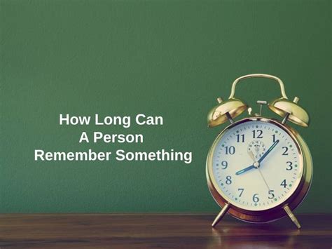 how long does it take to remember something
