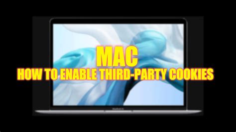 how to enable third party cookies mac