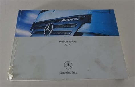 Betriebsanleitung Handbuch Mercedes Benz Actros Typ 934 Stand 07 2005