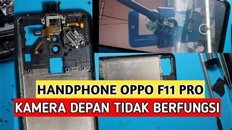 HP OPPO F11 PRO KAMERA DEPAN TIDAK BERFUNGSI YouTube