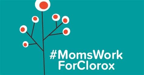 From Moms With Love The Clorox Company