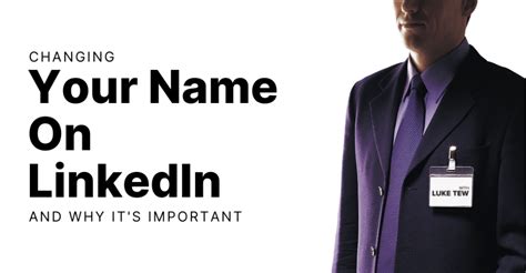 Changing Your Name On Linkedin And Why Its Important