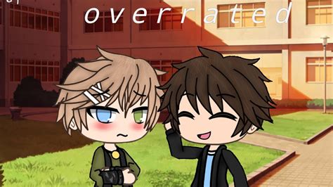 Overrated Episode Gay Love Story Gacha Life Youtube