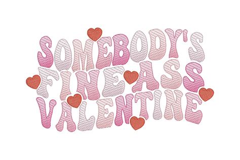 Somebody S Fine Ass Valentine Creative Fabrica