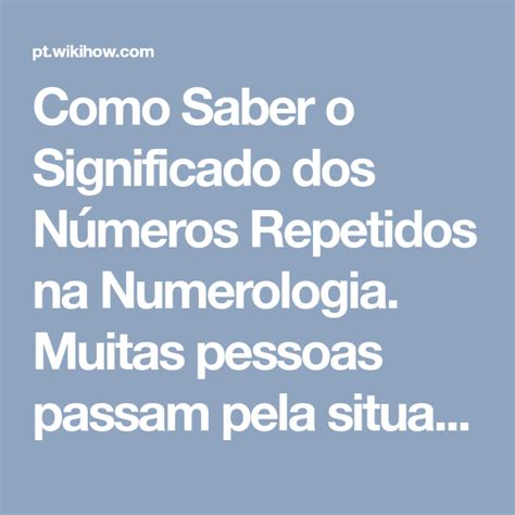 Como Saber O Significado Dos N Meros Repetidos Na Numerologia