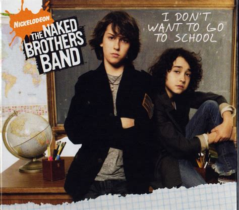The Naked Brothers Band I Dont Want To Go To School Lyrics And Tracklist Genius