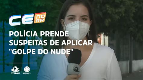 Polícia prende suspeitas de aplicar golpe do nude YouTube