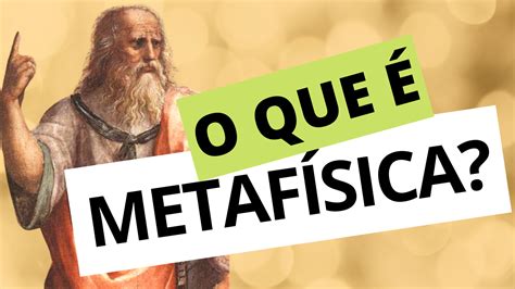 A Origem Da Metafísica - O que é Metafísica? Origem, conceitos e críticas (VIDEOAULA) - netmundi.org