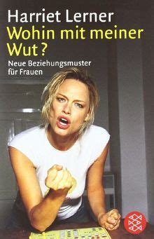 WOHIN MIT MEINER Wut?: Neue Beziehungsmuster für Frau... | Livre | état ...