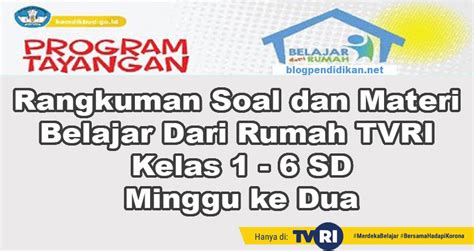 Rangkuman Soal Dan Materi Belajar Dari Rumah TVRI Senin Jumat Untuk SD