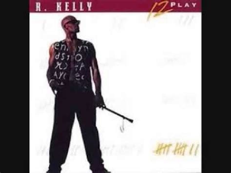 R Kelly Sex Me Part Play Youtube