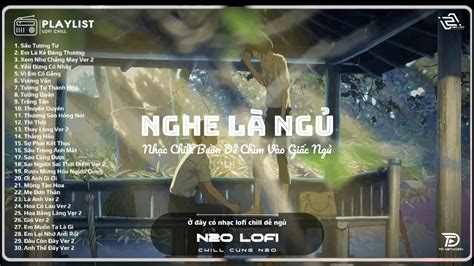 Sầu Tương Tư Playlist Nhạc Lofi Buồn Và Chill Dễ Ngủ Những Bản Lofi HOT Tiktok TRIỆU VIEW